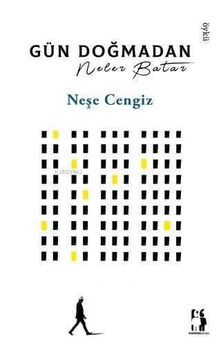 Gün Doğmadan Neler Batar