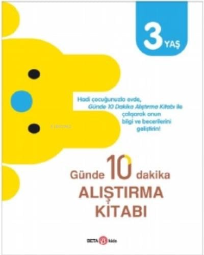 Günde  10 Dakika Alıştırma Kitabı 3 Yaş