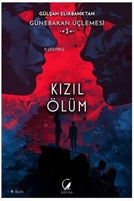 Günebakan Üçlemesi: Kızıl Ölüm