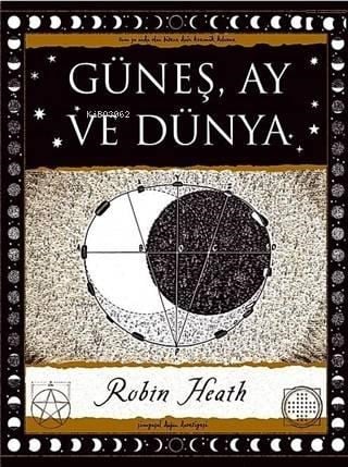 Güneş, Ay ve Dünya