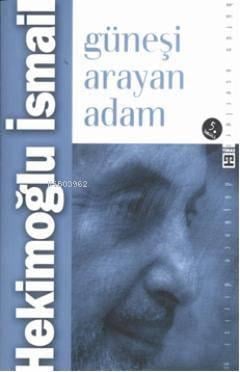 Güneşi Arayan Adam