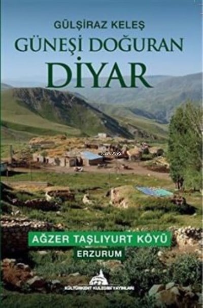 Güneşi Doğuran Diyar