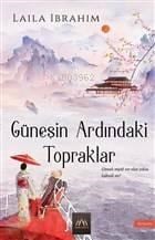 Güneşin Ardındaki Topraklar; Gitmek miydi Zor Olan Yoksa Kalmak mı?