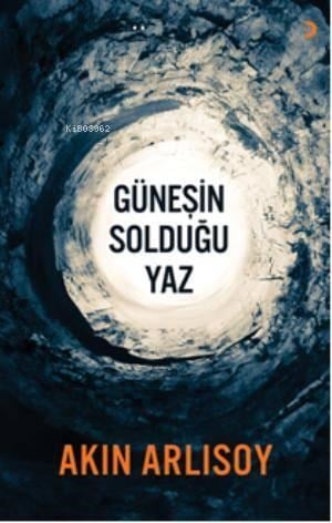 Güneşin Solduğu Yaz
