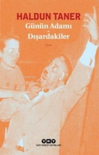 Günün Adamı Dışardakiler