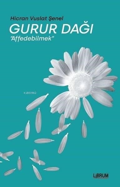 Gurur Dağı; Affedebilmek