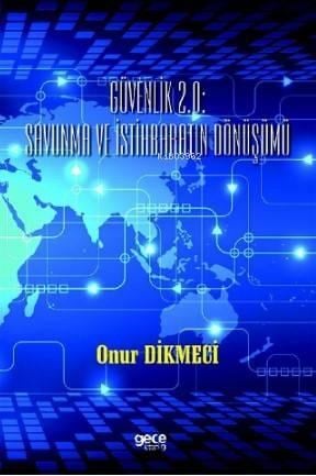 Güvenlik 2.0 : Savunma ve İstihbaratın Dönüşümü