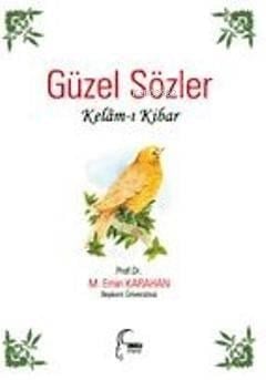 Güzel Sözler; Kelâm-ı Kibar