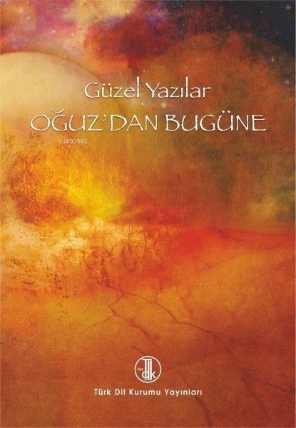 Güzel Yazılar Oğuz'dan Bugüne