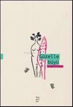 Güzelle Büyü