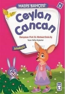 Hadis Bahçesi 5 - Ceylan Cancan Arkadaşlık