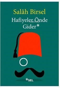 Hafiyeler Önde Gider