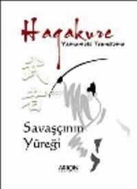 Hagakure; Savaşçının Yüreği