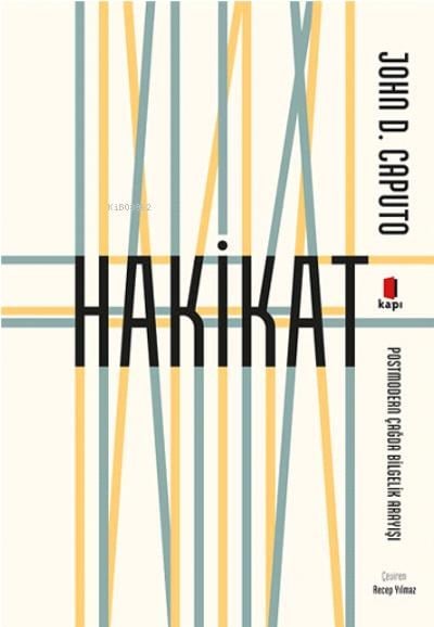 Hakikat Postmodern Çağda Bilgelik Arayışı