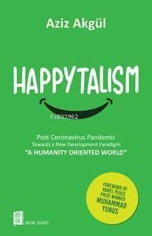 Happytalism; Post Coronavirus Pandemic Towards a New Development Paradihm