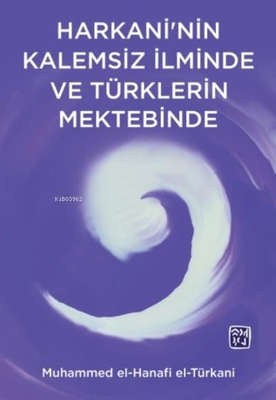 Harkani'nin Kalemsiz İlminde ve Türk Mektebinde