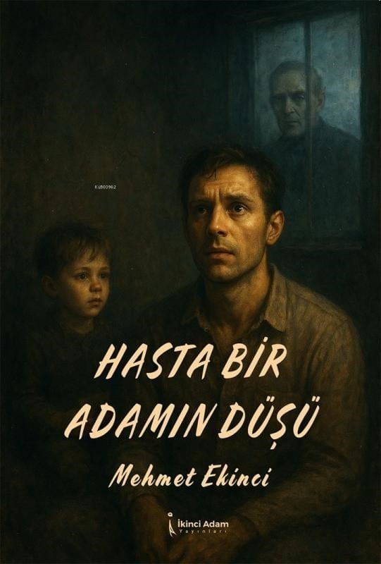 Hasta Bir Adamın Düşü