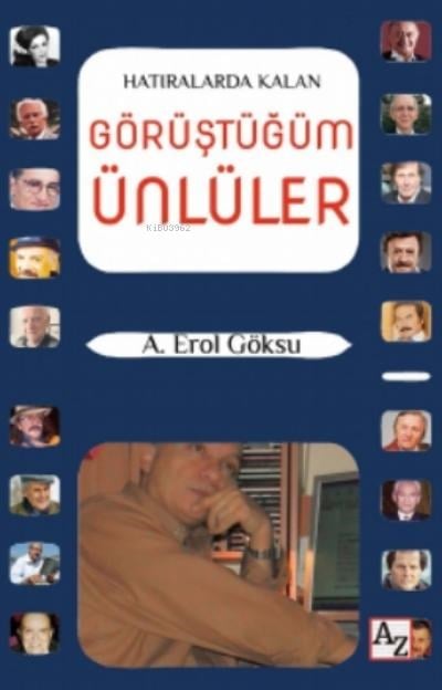 Hatıralarda Kalan Görüştüğüm Ünlüler