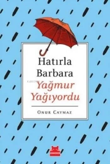 Hatırla Barbara Yağmur Yağıyordu