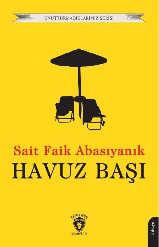 Havuz Başı;Unutturmadıklarımız Serisi