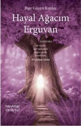 Hayal Ağacım Erguvan