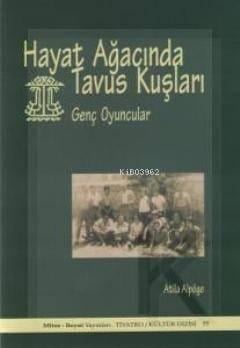 Hayat Ağacında Tavus Kuşları; Genç Oyuncular