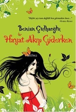 Hayat Akıp Giderken