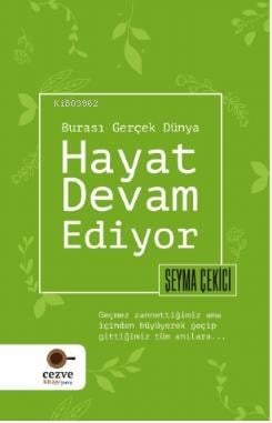 Hayat Devam Ediyor – Burası Gerçek Dünya