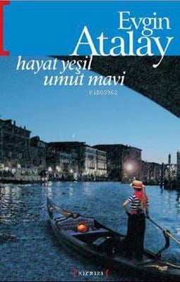 Hayat Yeşil Umut Mavi