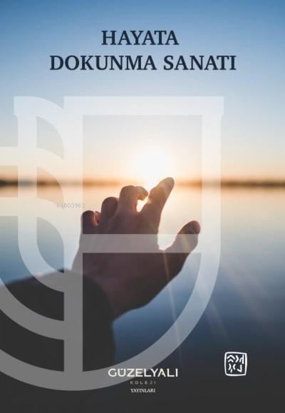 Hayata Dokunma Sanatı
