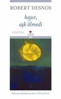 Hayır, Aşk Ölmedi