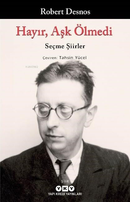 Hayır, Aşk Ölmedi – Seçme Şiirler