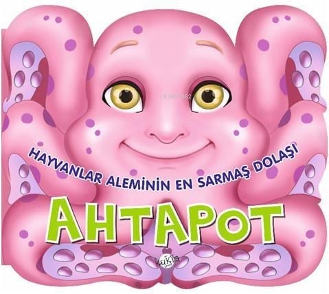 Hayvanlar Aleminin En Sarmaş Dolaşı Ahtapot