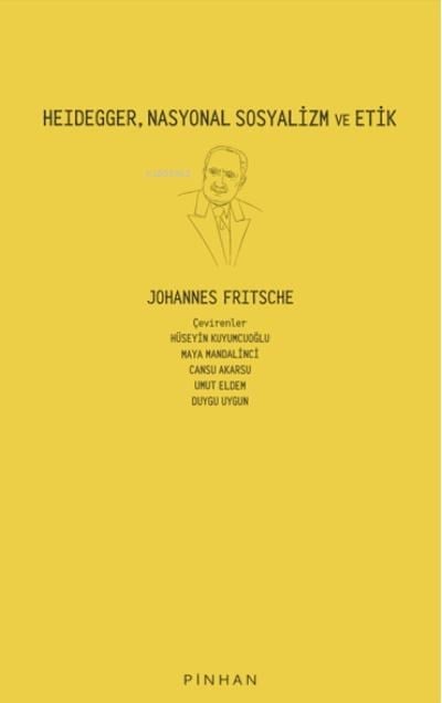 Heidegger, Nasyonal Sosyalizm ve Etik