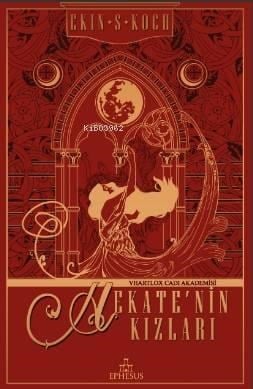 Hekate'nin Kızları; (Ciltli Kapak)