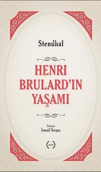 Henri Brulard'ın Yaşamı