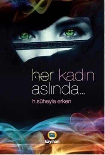Her Kadın Aslında...