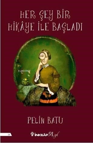 Her Şey Bir Hikâye İle Başladi