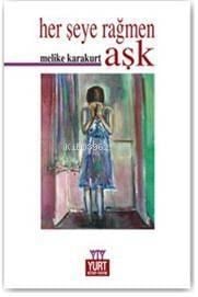 Her Şeye Rağmen Aşk