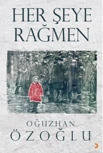 Her Şeye Rağmen