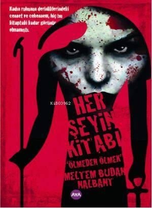 Her Şeyin Kitabı; Ölmeden Ölmek