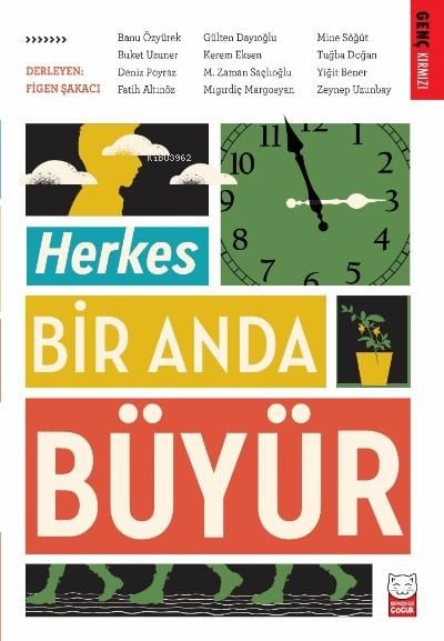 Herkes Bir Anda Büyür