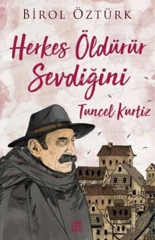 Herkes Öldürürüz Sevdiğini - Tuncel Kurtiz