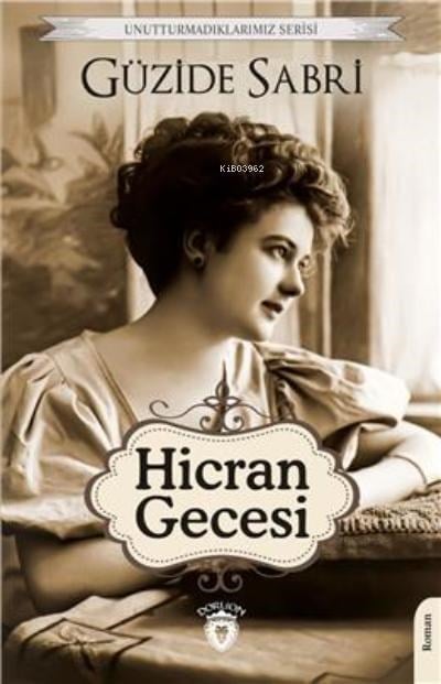 Hicran Gecesi;Unutturmadıklarımız Serisi