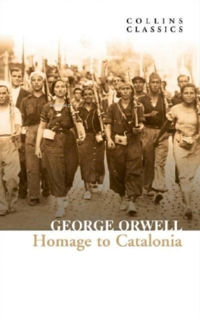 Homage to Catalonia ( Collins Classics )