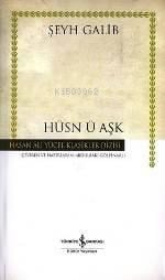Hüsn-ü Aşk (Ciltli)