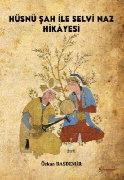 Hüsnü Şah ile Selvi Naz Hikâyesi
