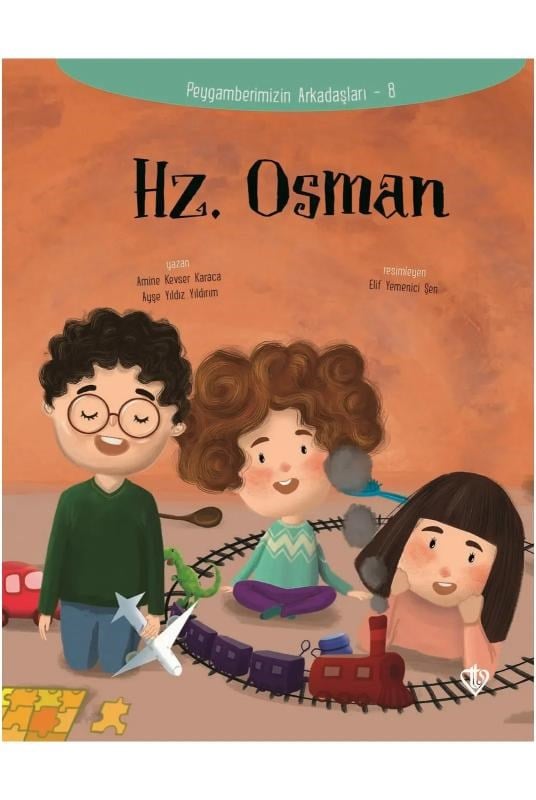Hz. Osman - Peygamberimizin Arkadaşları 8