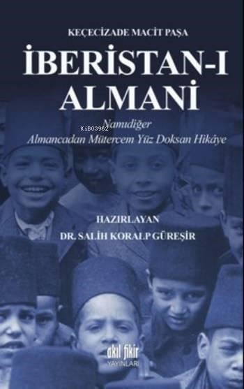 İberistan-ı Almani; Namıdiğer Almancadan Mütercem Yüz Doksan Hikaye