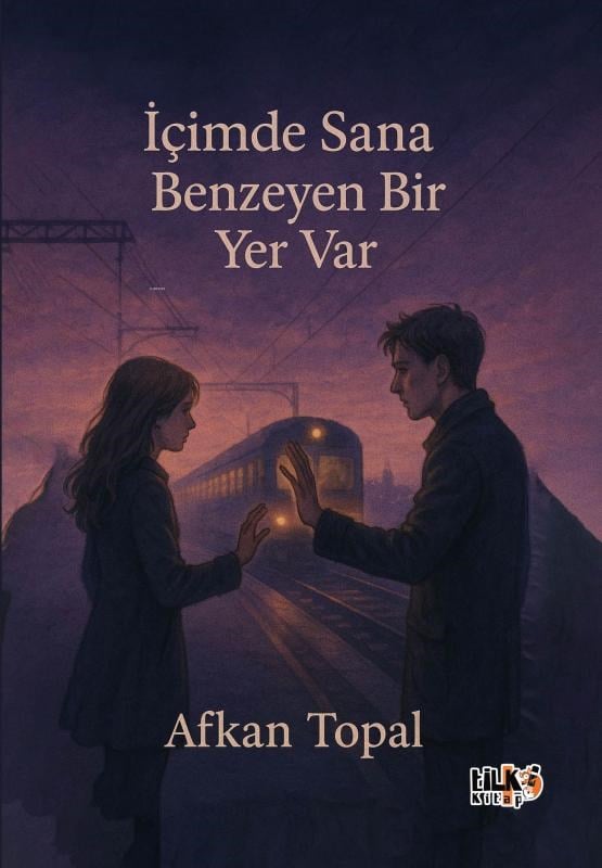 İçimde Sana Benzeyen Bir Yer Var